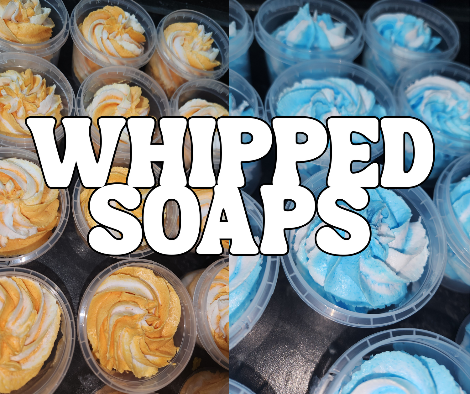 Whipped Soaps